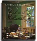 The Antique Treasures of Colonial Williamsburg